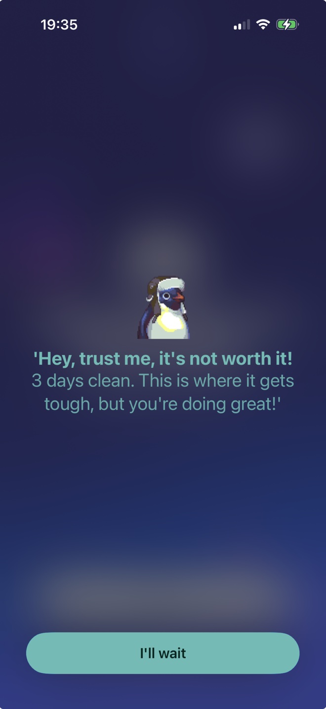 Zombii block screen: Pip the penguin saying it's not worth it at three days clean, with an I'll wait button.